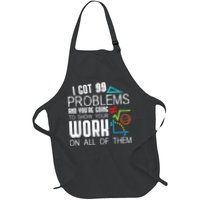 I Got 99 Problems Show Your Work Funny Tutor Math Teacher Apron