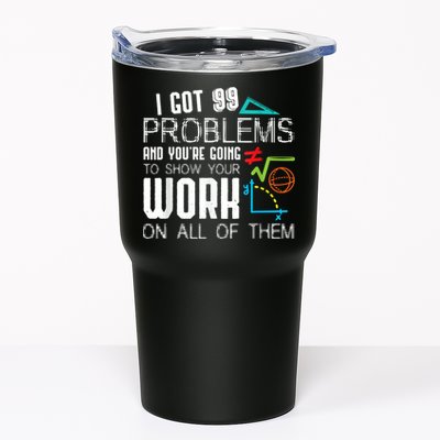 I Got 99 Problems Show Your Work Funny Tutor Math Teacher Tumbler