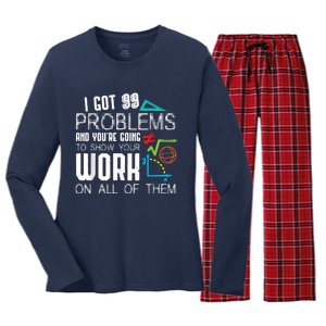 I Got 99 Problems Show Your Work Funny Tutor Math Teacher Women's Long Sleeve Flannel Pajama Set 