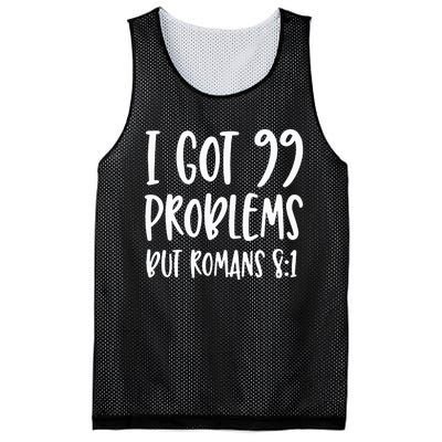 I Got 99 Problems But Romans 81 Bible Verse Christian Mesh Reversible Basketball Jersey Tank