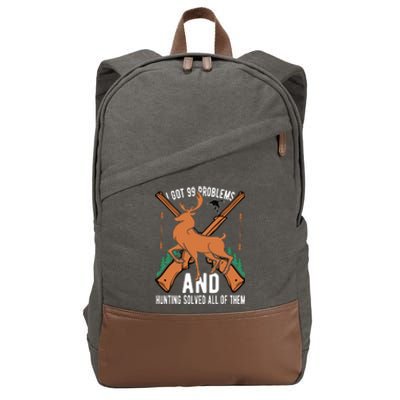 I Got 99 Problems And Hunting Solved Them All Quotation Cotton Canvas Backpack