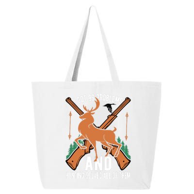 I Got 99 Problems And Hunting Solved Them All Quotation 25L Jumbo Tote