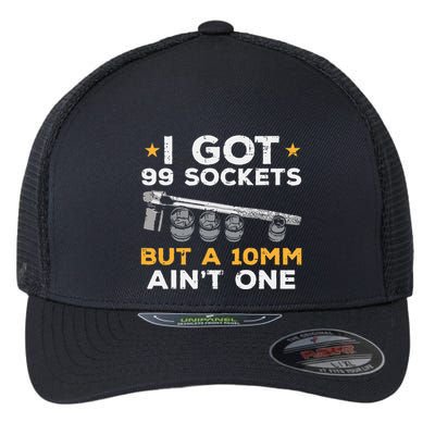 I Got 99 Sockets 10mm Aint One Funny Car Mechanic Garage Flexfit Unipanel Trucker Cap