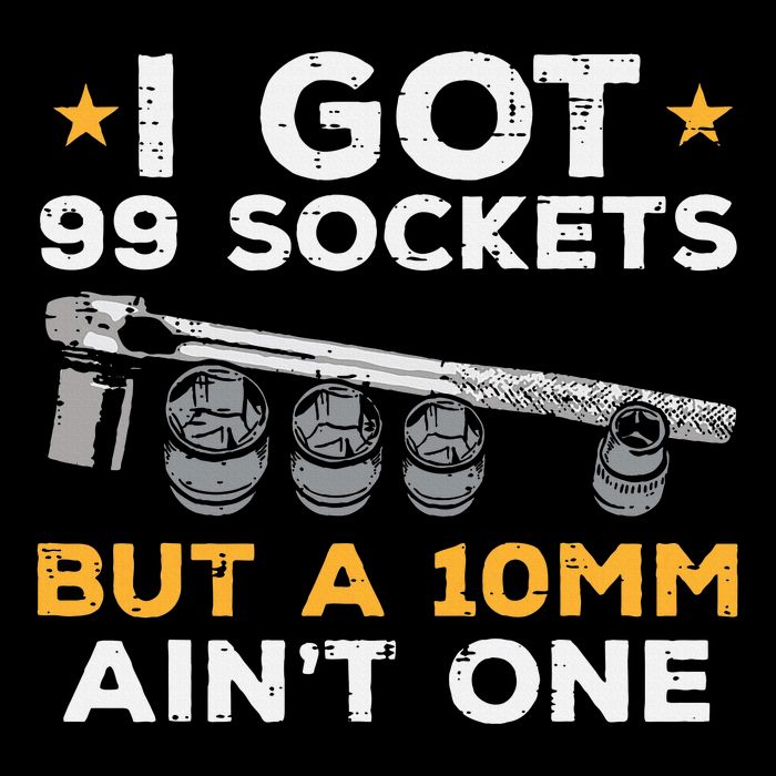 I Got 99 Sockets 10mm Aint One Funny Car Mechanic Garage 16 in Basic Backpack