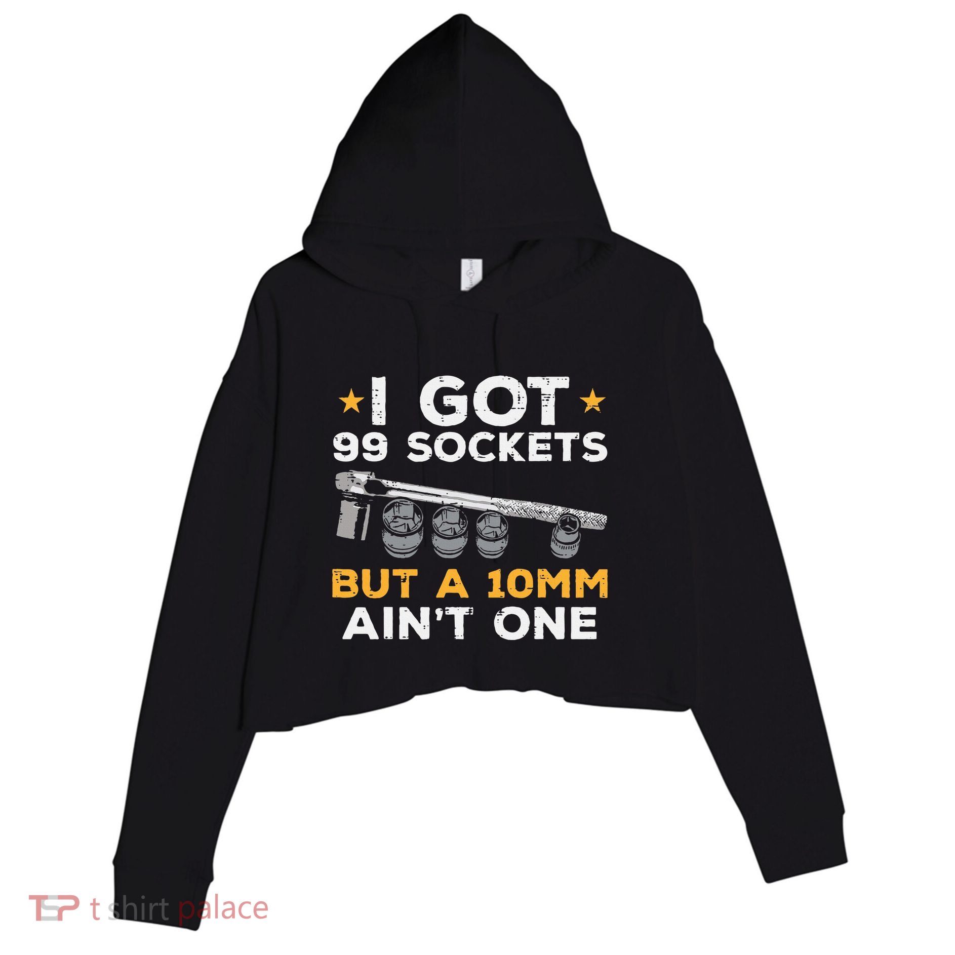 I Got 99 Sockets 10mm Aint One Funny Car Mechanic Garage Crop Fleece Hoodie