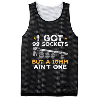 I Got 99 Sockets 10mm Aint One Funny Car Mechanic Garage Mesh Reversible Basketball Jersey Tank