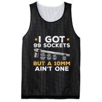 I Got 99 Sockets 10mm Aint One Funny Car Mechanic Garage Mesh Reversible Basketball Jersey Tank