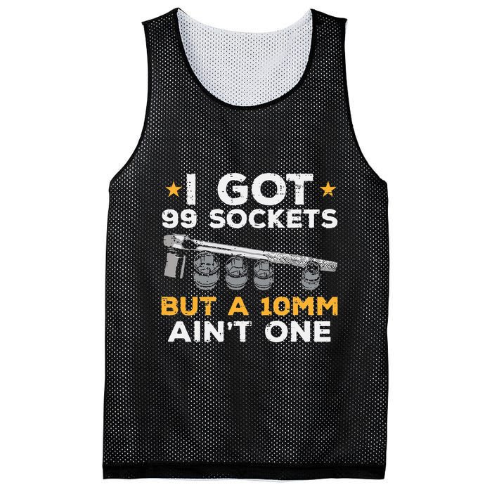 I Got 99 Sockets 10mm Aint One Funny Car Mechanic Garage Mesh Reversible Basketball Jersey Tank