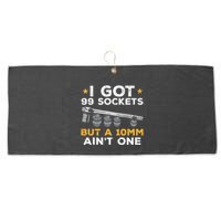I Got 99 Sockets 10mm Aint One Funny Car Mechanic Garage Large Microfiber Waffle Golf Towel