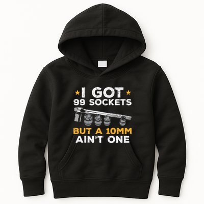 I Got 99 Sockets 10mm Aint One Funny Car Mechanic Garage Kids Hoodie