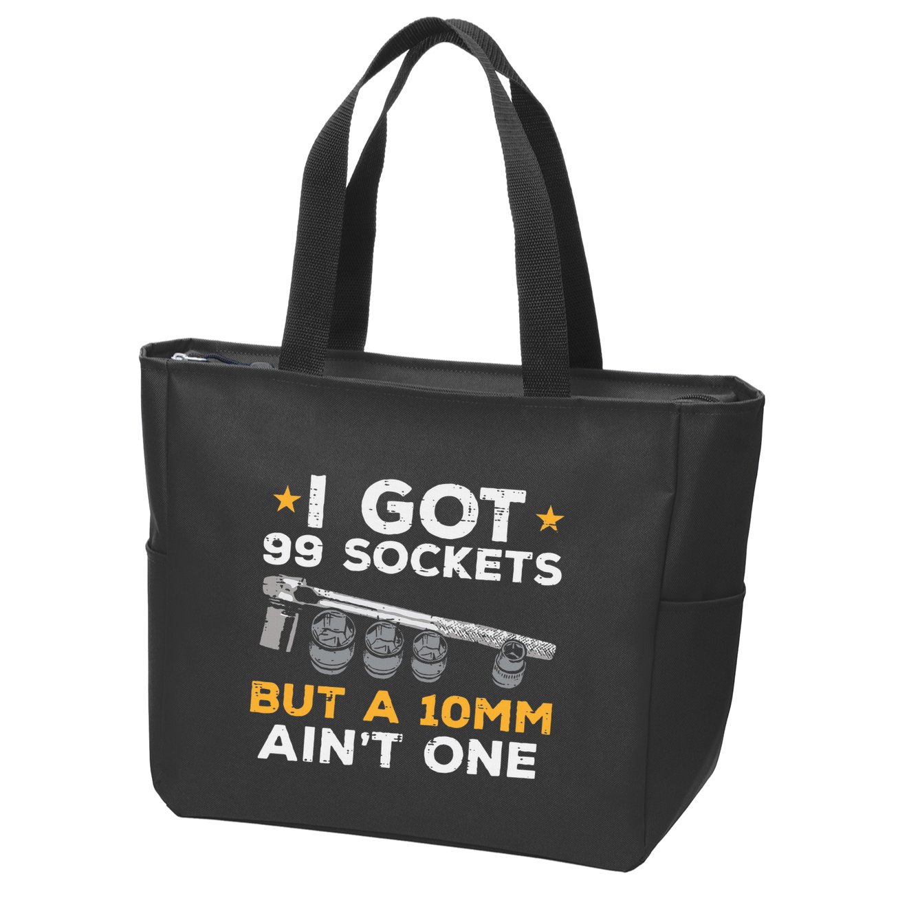 I Got 99 Sockets 10mm Aint One Funny Car Mechanic Garage Zip Tote Bag