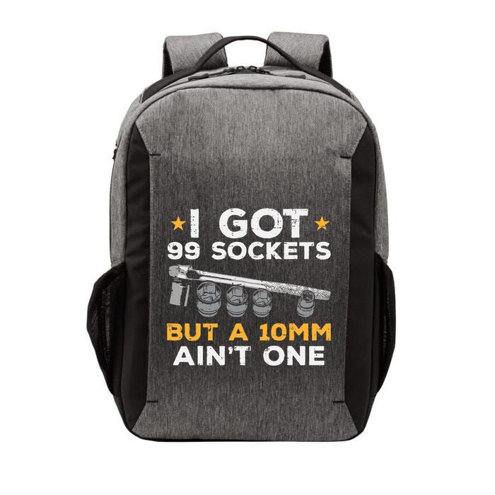I Got 99 Sockets 10mm Aint One Funny Car Mechanic Garage Vector Backpack