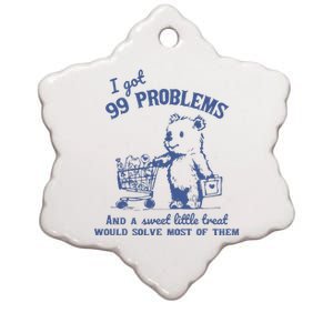 I Got 99 Problems And A Sweet Little Treat Ceramic Star Ornament