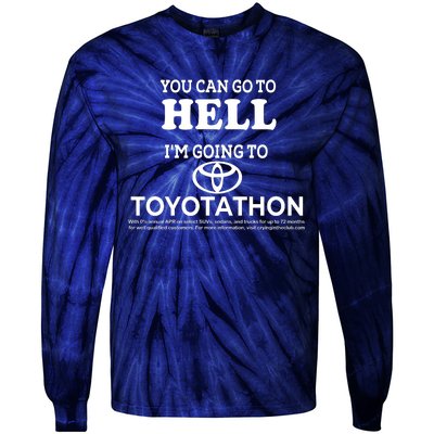 I Got A Lobotomy Done At Toyotathon Tie-Dye Long Sleeve Shirt