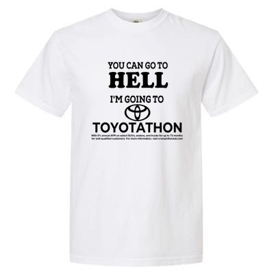 I Got A Lobotomy Done At Toyotathon Garment-Dyed Heavyweight T-Shirt