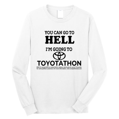 I Got A Lobotomy Done At Toyotathon Long Sleeve Shirt