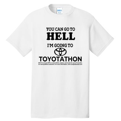 I Got A Lobotomy Done At Toyotathon Tall T-Shirt