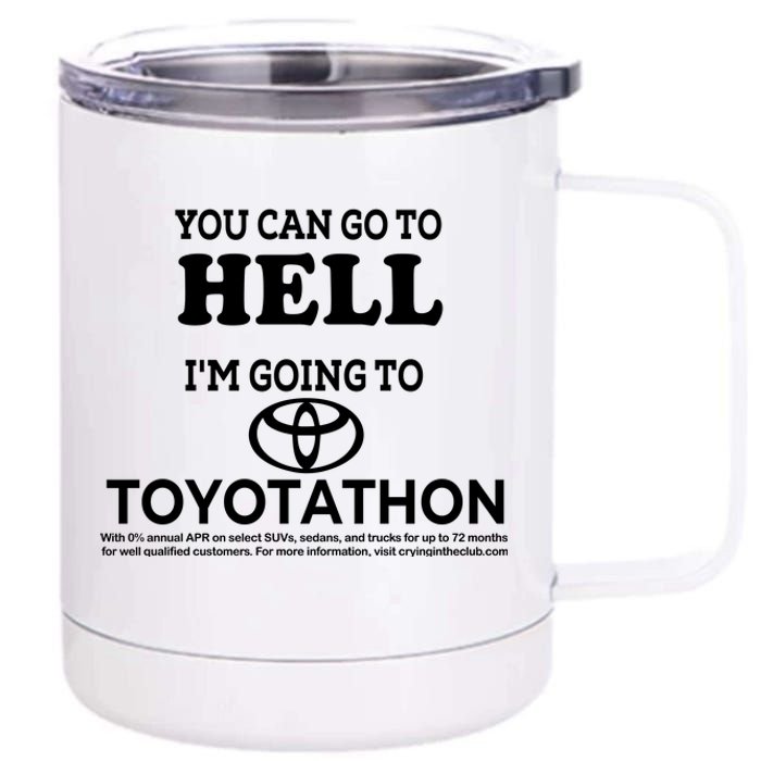 I Got A Lobotomy Done At Toyotathon 12 oz Stainless Steel Tumbler Cup