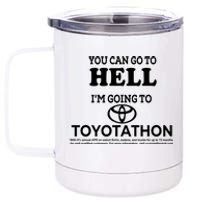 I Got A Lobotomy Done At Toyotathon 12 oz Stainless Steel Tumbler Cup