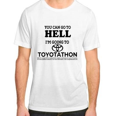 I Got A Lobotomy Done At Toyotathon Adult ChromaSoft Performance T-Shirt