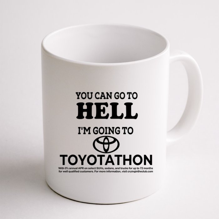 I Got A Lobotomy Done At Toyotathon Coffee Mug