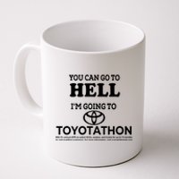 I Got A Lobotomy Done At Toyotathon Coffee Mug