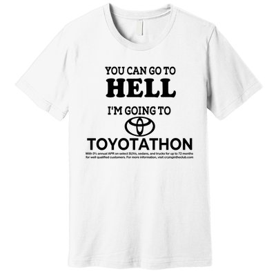 I Got A Lobotomy Done At Toyotathon Premium T-Shirt