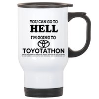 I Got A Lobotomy Done At Toyotathon Stainless Steel Travel Mug