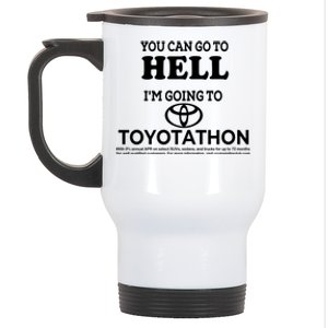 I Got A Lobotomy Done At Toyotathon Stainless Steel Travel Mug