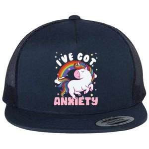 IVe Got Anxiety Sarcastic Rainbow Unicorn Ptsd Meaningful Gift Flat Bill Trucker Hat