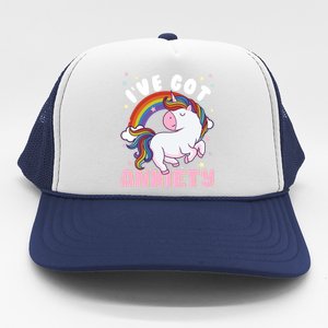 IVe Got Anxiety Sarcastic Rainbow Unicorn Ptsd Meaningful Gift Trucker Hat