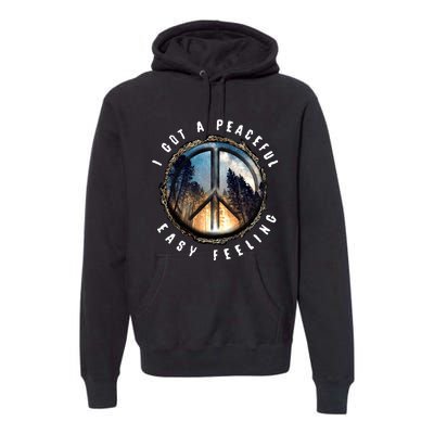 I Got A Peaceful Easy Feeling Premium Hoodie