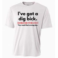 I’Ve Got A Dig Bick You That Read Wrong You Read That Wrong Too Cooling Performance Crew T-Shirt