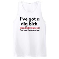 I’Ve Got A Dig Bick You That Read Wrong You Read That Wrong Too PosiCharge Competitor Tank