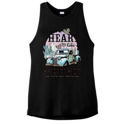 I Got A Heart Like A Truck Runs On Dreams Ladies PosiCharge Tri-Blend Wicking Tank