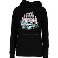 I Got A Heart Like A Truck Runs On Dreams Womens Funnel Neck Pullover Hood