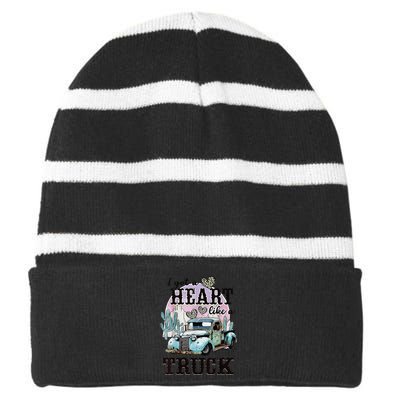 I Got A Heart Like A Truck Runs On Dreams Striped Beanie with Solid Band