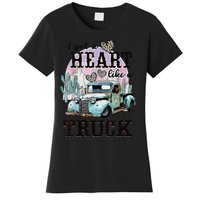 I Got A Heart Like A Truck Runs On Dreams Women's T-Shirt