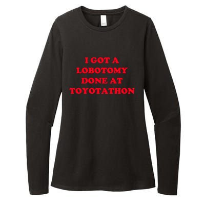 I Got A Lobotomy Done At Toyotathon Womens CVC Long Sleeve Shirt