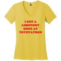 I Got A Lobotomy Done At Toyotathon Women's V-Neck T-Shirt