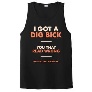 I Got A Dig Bick PosiCharge Competitor Tank