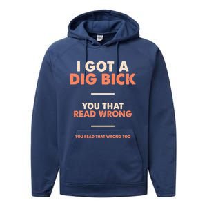 I Got A Dig Bick Performance Fleece Hoodie