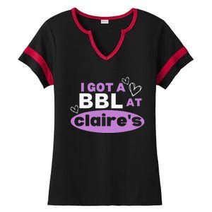 I Got A BBL At Claire's Funny Sayings Gag Joke Meme Ladies Halftime Notch Neck Tee