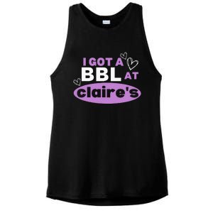 I Got A BBL At Claire's Funny Sayings Gag Joke Meme Ladies PosiCharge Tri-Blend Wicking Tank