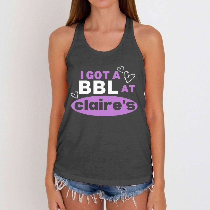 I Got A BBL At Claire's Funny Sayings Gag Joke Meme Women's Knotted Racerback Tank