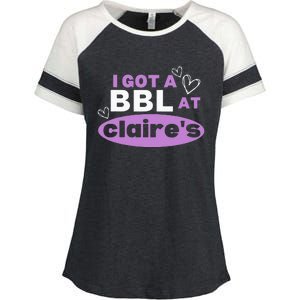 I Got A BBL At Claire's Funny Sayings Gag Joke Meme Enza Ladies Jersey Colorblock Tee