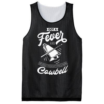 I Got A Fever And The Only Prescription Is More Cowbell Mesh Reversible Basketball Jersey Tank