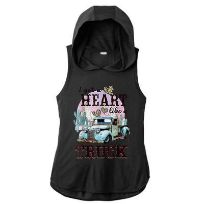 I Got A Heart Like A Truck Runs On Dreams Ladies PosiCharge Tri-Blend Wicking Draft Hoodie Tank