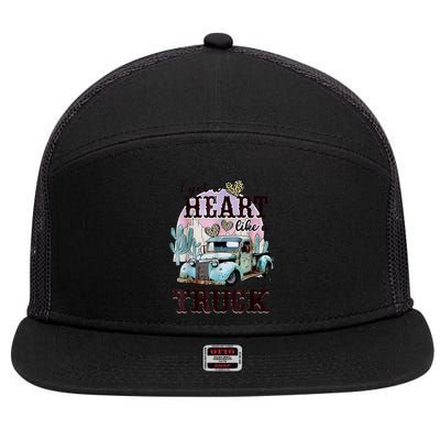 I Got A Heart Like A Truck Runs On Dreams 7 Panel Mesh Trucker Snapback Hat