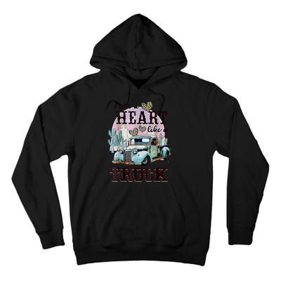 I Got A Heart Like A Truck Runs On Dreams Tall Hoodie